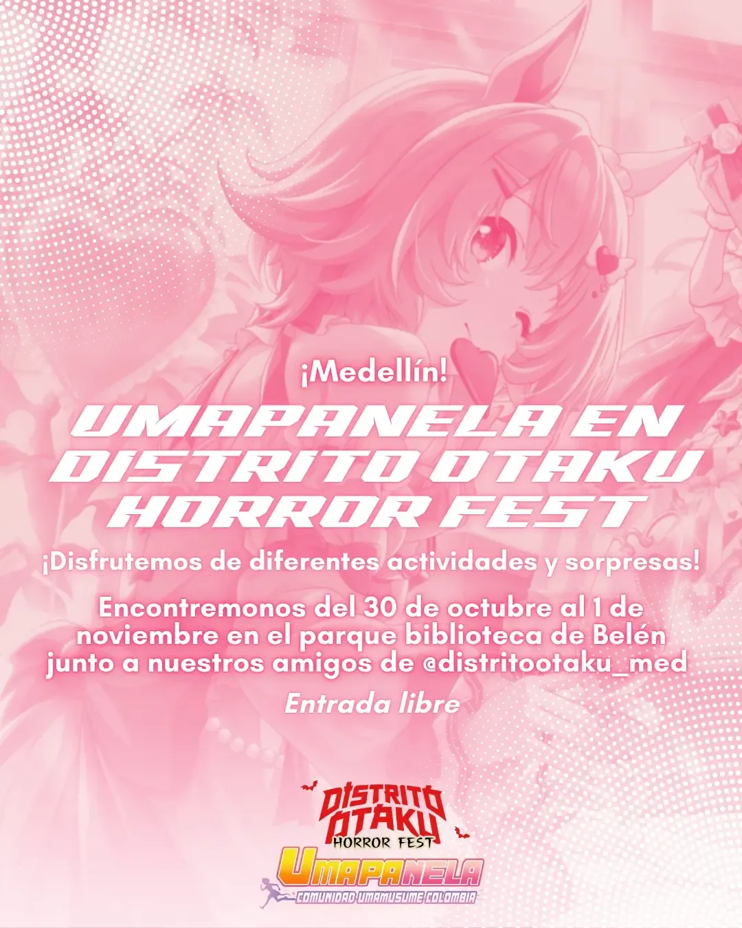 Promocional: Umapanela en Distrito Otaku Horror Fest, del 30 de octubre al 1 de noviembre en el Parque Biblioteca de Belén, Medellín. Entrada libre.